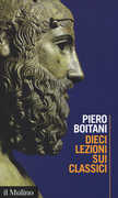 Libro Dieci lezioni sui classici Piero Boitani