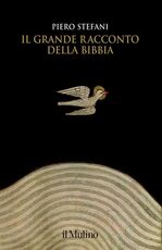 Libro Il grande racconto della Bibbia Piero Stefani