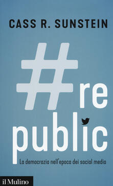 #Republic.com. La democrazia nellepoca dei social media.pdf