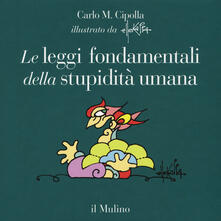Le leggi fondamentali della stupidità umana. Ediz. a colori.pdf