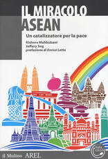 Libro Il miracolo ASEAN. Un catalizzatore per la pace Kishore Mahbubani Jeffery Sng
