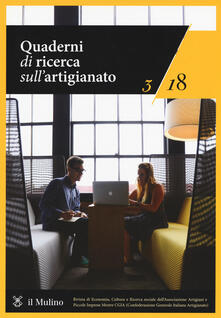 Quaderni di ricerca sullartigianato (2018). Vol. 3.pdf
