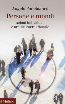 Persone e mondi. Azioni individuali e ordine internazionale.pdf