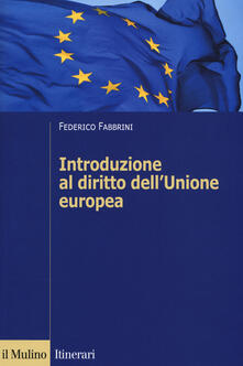 Grandtoureventi.it Introduzione al diritto dell'Unione europea Image
