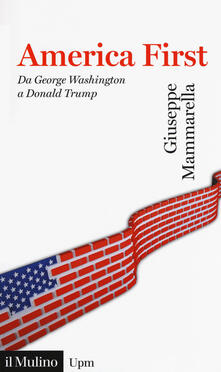America first. Da George Washington a Donald Trump.pdf