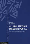 Libro Alunni speciali, bisogni speciali. Interventi psicologici per i BES Santo Di Nuovo