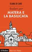 Libro Andare per Matera e la Basilicata Eliana Di Caro