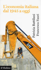 Libro L' economia italiana dal 1945 a oggi Patrizia Battilani Francesca Fauri