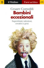 Libro Bambini eccezionali. Superdotati, talentosi, creativi o geni Cesare Cornoldi