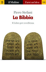 Libro La Bibbia. Il libro per eccellenza Piero Stefani