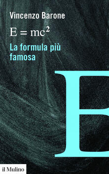E=mc2 la formula più famosa.pdf