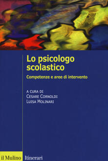 Lo psicologo scolastico. Competenze e aree di intervento.pdf