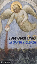 Libro La santa violenza Gianfranco Ravasi