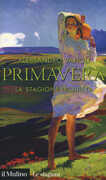Libro Primavera. La stagione inquieta Alessandro Vanoli