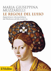 Libro Le regole del lusso Maria Giuseppina Muzzarelli
