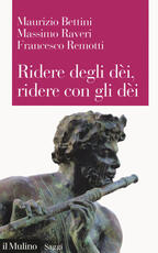 Libro Ridere degli dèi, ridere con gli dèi. L'umorismo teologico Maurizio Bettini Massimo Raveri Francesco Remotti