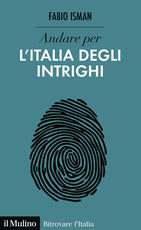 Libro Andare per l'Italia degli intrighi Fabio Isman