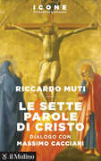 Libro Le sette parole di Cristo Massimo Cacciari Riccardo Muti