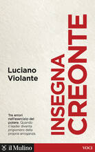 Libro Insegna Creonte. Tre errori nell'esercizio del potere Luciano Violante