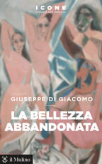 Libro La bellezza abbandonata Giuseppe Di Giacomo