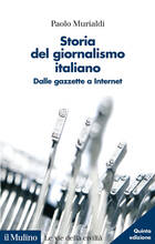 Libro Storia del giornalismo italiano. Dalle gazzette a internet. Nuova ediz. Paolo Murialdi
