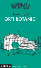 Libro Andare per orti botanici Alessandra Viola Manlio Speciale