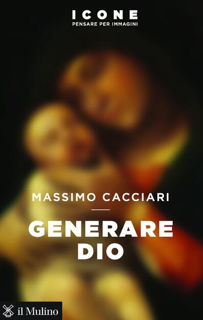 Generare Dio Cacciari Massimo Ebook Epub Con Light Drm Ibs