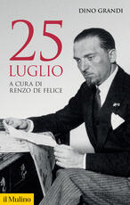 Libro 25 luglio Dino Grandi