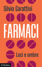 Libro Farmaci. Luci e ombre Silvio Garattini