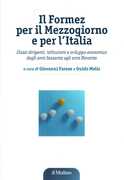 Libro Il Formez per il Mezzogiorno e per l'Italia. Classi dirigenti, istituzioni e sviluppo economico dagli anni Sessanta agli anni Novanta
