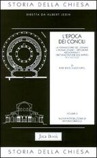 Libro Storia della Chiesa. Vol. 2: L'Epoca dei Concili (IV-V secolo).
