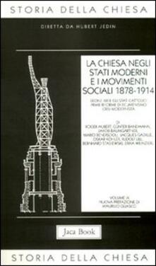 Storia della Chiesa. Vol. 9: La Chiesa negli Stati moderni e i movimenti sociali (1878-1914)..pdf
