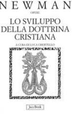 Libro Lo sviluppo della dottrina cristiana John Henry Newman