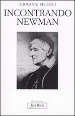 Libro Incontrando Newman Giovanni Velocci