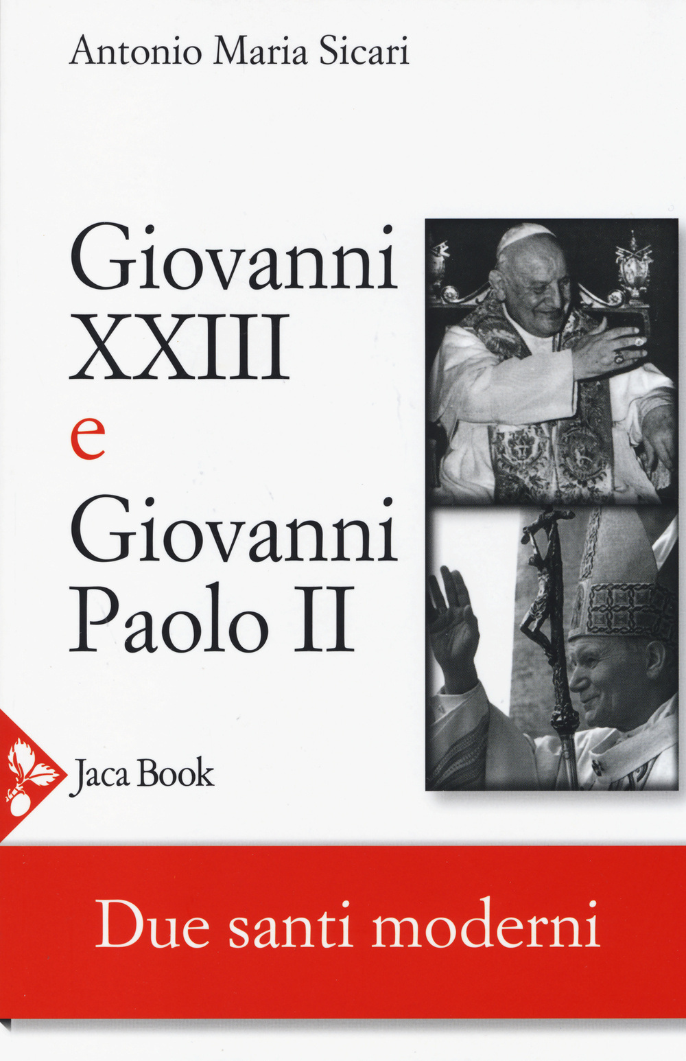Image of Giovanni XXIII e Giovanni Paolo II. Due santi moderni