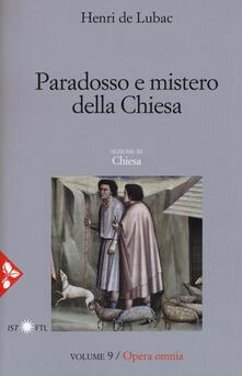 Opera omnia. Vol. 9: Paradosso e mistero della Chiesa. Chiesa..pdf