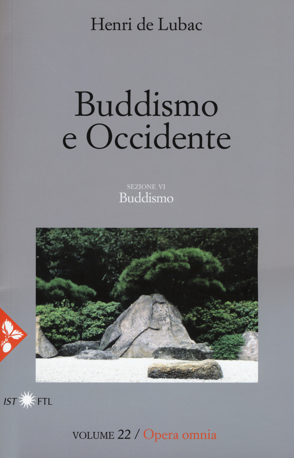 Image of Opera omnia. Nuova ediz.. Vol. 22: Buddismo e occidente. Buddismo.