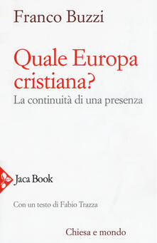 Quale Europa cristiana? La continuità di una presenza.pdf