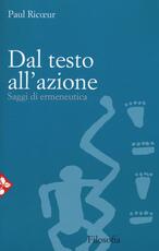 Libro Dal testo all'azione. Saggi di ermeneutica Paul Ricoeur