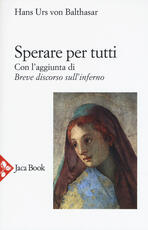 Libro Sperare per tutti-Breve discorso sull'inferno-Apocatastasi Hans Urs von Balthasar