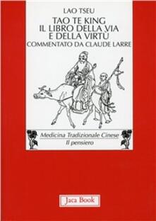 Tao Te King. Il libro della via e della virtù. Testo cinese a fronte.pdf