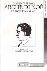 Libro Arche di Noè. Le prose fino al 1930 Clemente Rebora