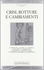 Libro Trattato di antropologia del sacro. Vol. 4: Crisi, rotture e cambiamenti.