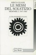 Libro Le messi del solstizio. Memorie 2 (1937-1960) Mircea Eliade