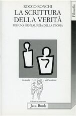 Libro La scrittura della verità. Per una genealogia della teoria Rocco Ronchi