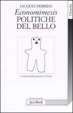 Libro Economimesis. Politiche del bello Jacques Derrida