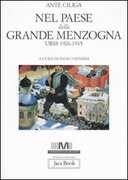 Libro Nel paese della grande menzogna. URSS 1926-1935 Ante Ciliga