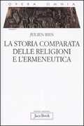 Libro Opera omnia. Vol. 6: La storia comparata delle religioni e l'ermeneutica. Julien Ries