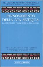 Libro Figure del pensiero medievale. Vol. 5: Rinnovamento della «Via Antiqua». La creatività tra il XIII e il XIV secolo.