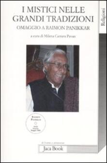 I mistici nelle grandi tradizioni. Omaggio a Raimon Panikkar. Con DVD.pdf